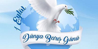 BAŞKAN ERYILMAZ’IN DÜNYA BARIŞ GÜNÜ MESAJI